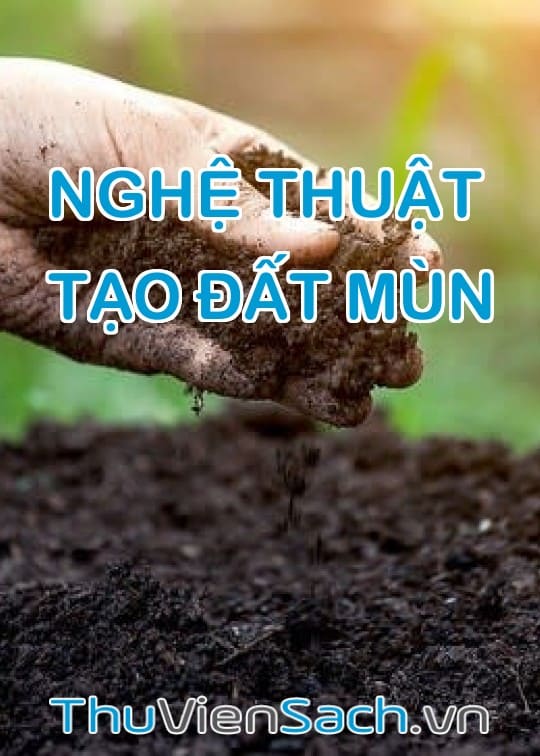 Nghệ Thuật Tạo Đất Mùn