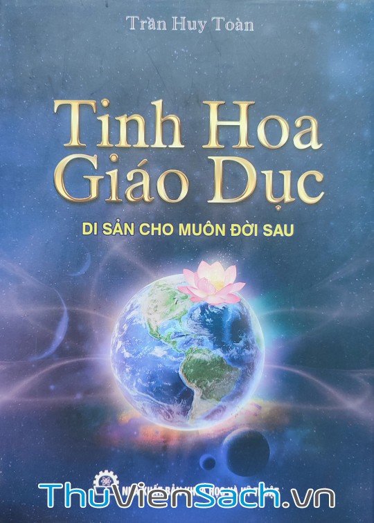 Tinh Hoa Giáo Dục - Di Sản Cho Muôn Đời Sau