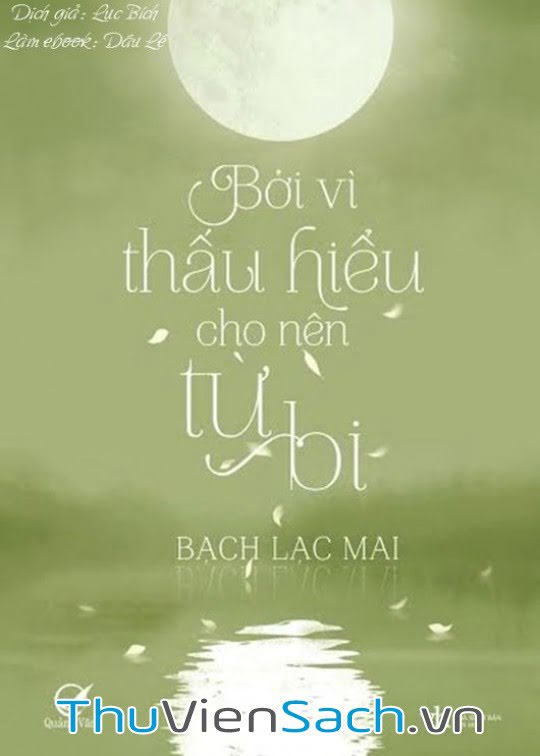 Bởi Vì Thấu Hiểu Cho Nên Từ Bi