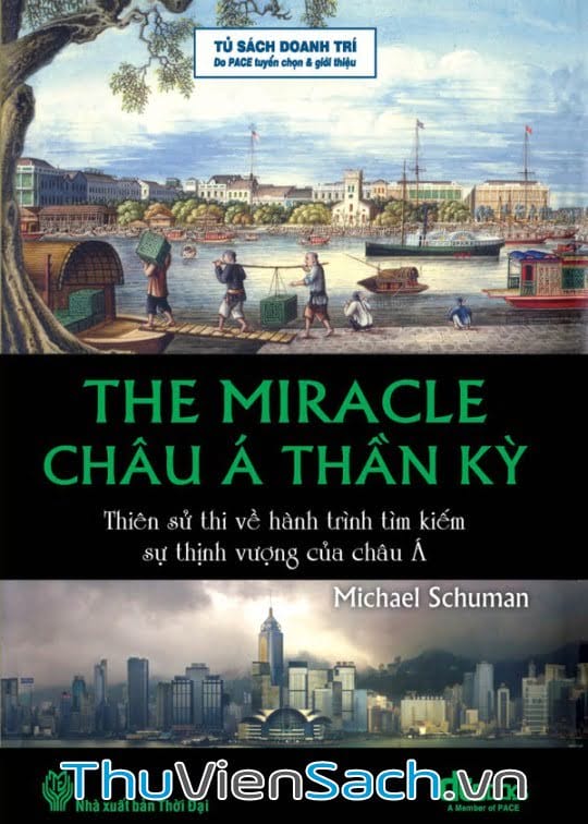 Châu Á Thần Kỳ - Thiên Sử Thi Về Hành Trình Tìm Kiếm Sự Thịnh Vượng Của Châu Á