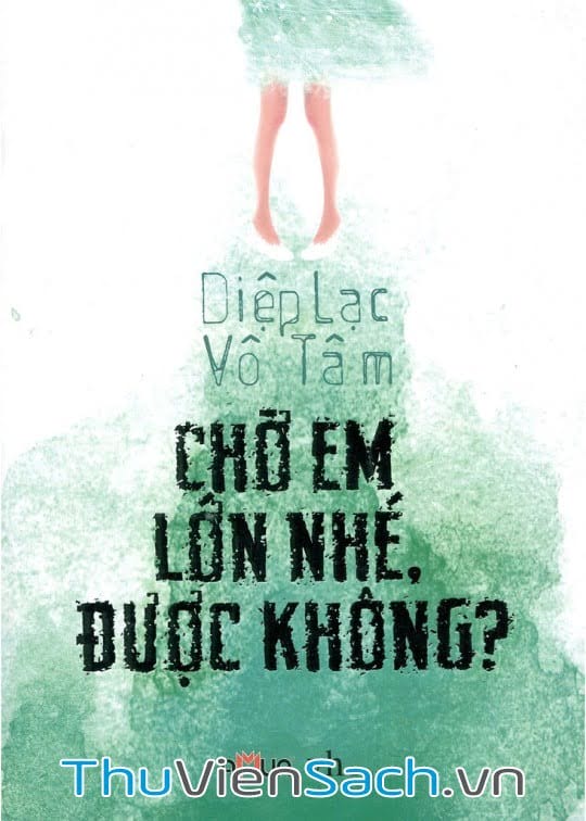 Chờ Em Lớn Nhé. Được Không?