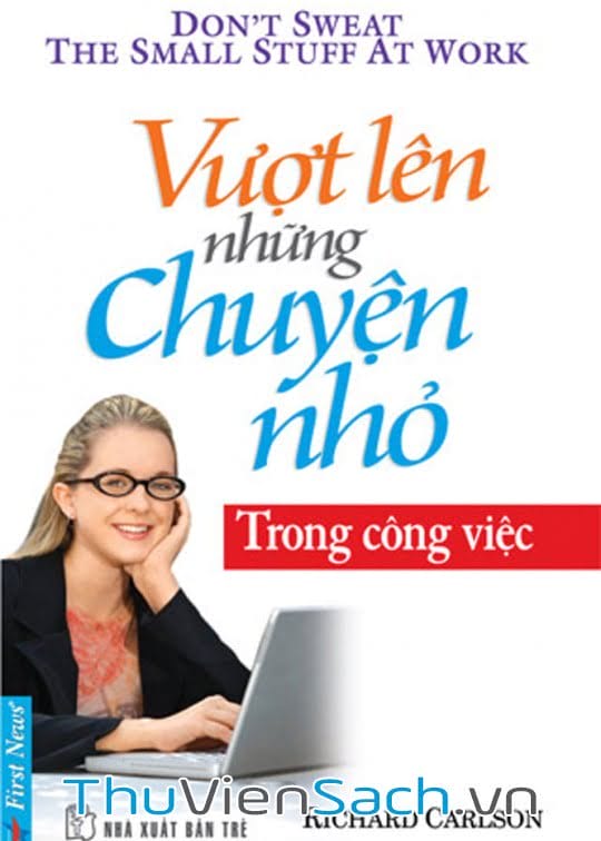 Vượt Qua Những Chuyện Nhỏ Trong Công Việc