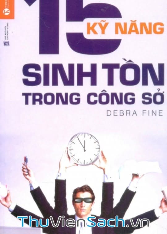 15 Kỹ Năng Sinh Tồn Trong Công Sở