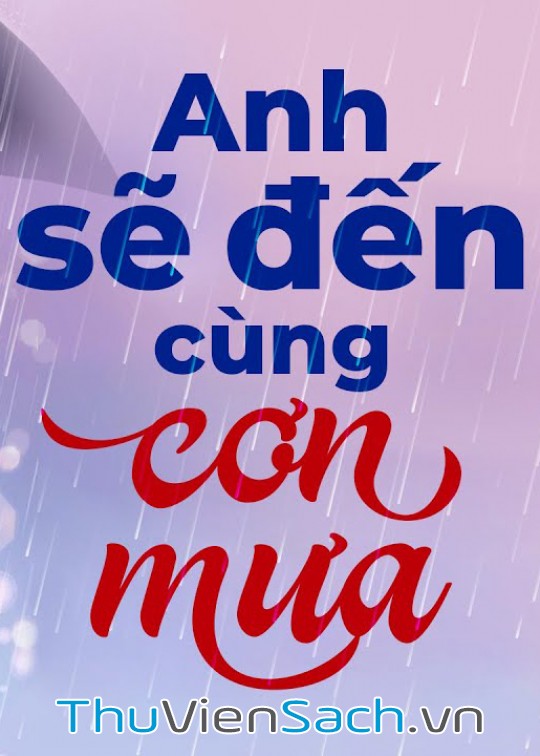 Anh Sẽ Đến Cùng Cơn Mưa