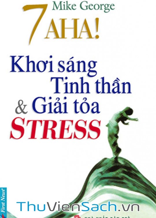 7 Aha! Khơi Sáng Tinh Thần Và Giải Tỏa Stress