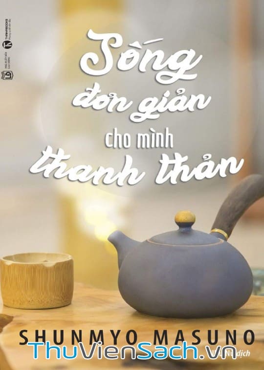 Sống Đơn Giản Cho Mình Thanh Thản