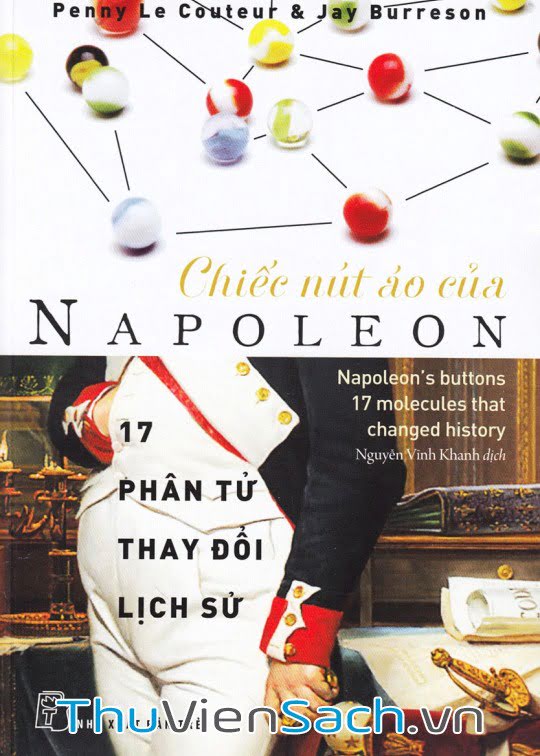 Chiếc Nút Áo Của Napoleon - 17 Phân Tử Thay Đổi Lịch Sử