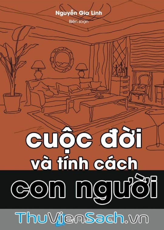 Cuộc Đời Và Tính Cách Con Người