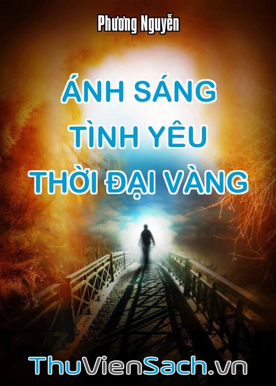 Ánh Sáng - Tình Yêu - Thời Đại Vàng