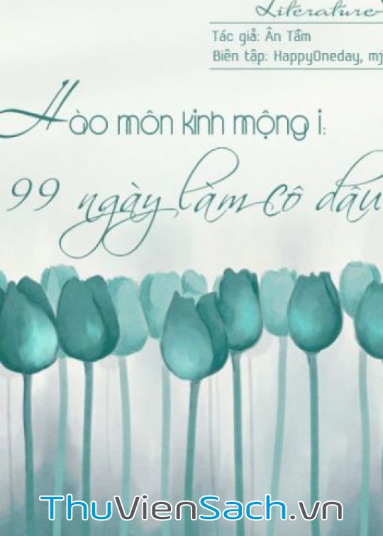 Hào Môn Kinh Mộng: 99 Ngày Làm Cô Dâu