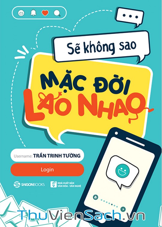 Sẽ Không Sao: Mặc Đời Lao Nhao