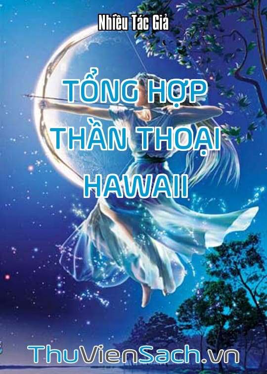 Tổng Hợp Thần Thoại Hawaii